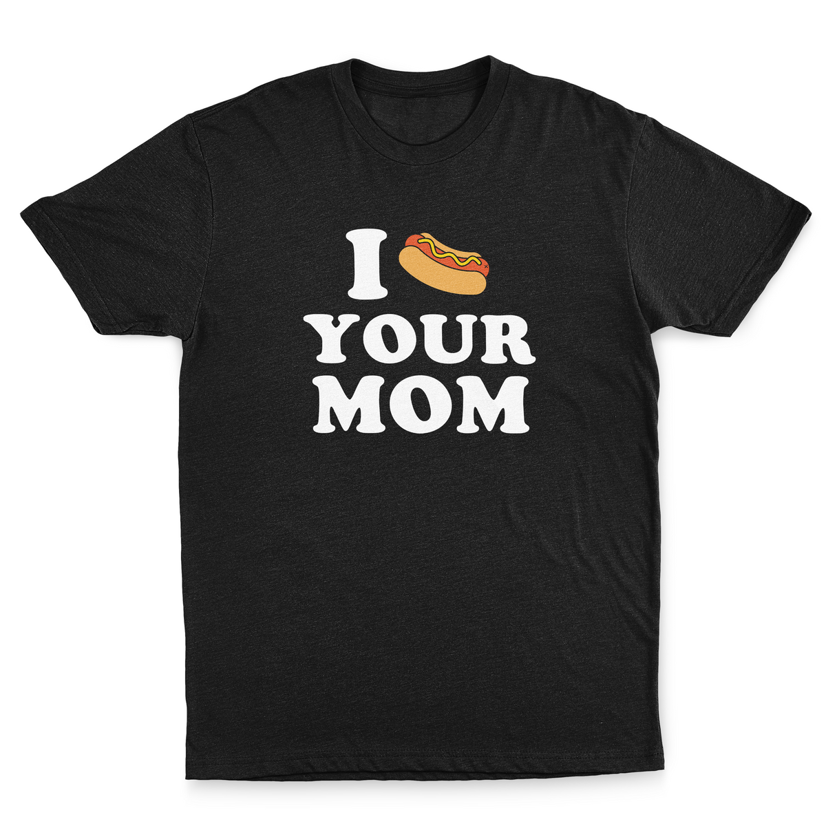 Hotdog Your Mom Tee