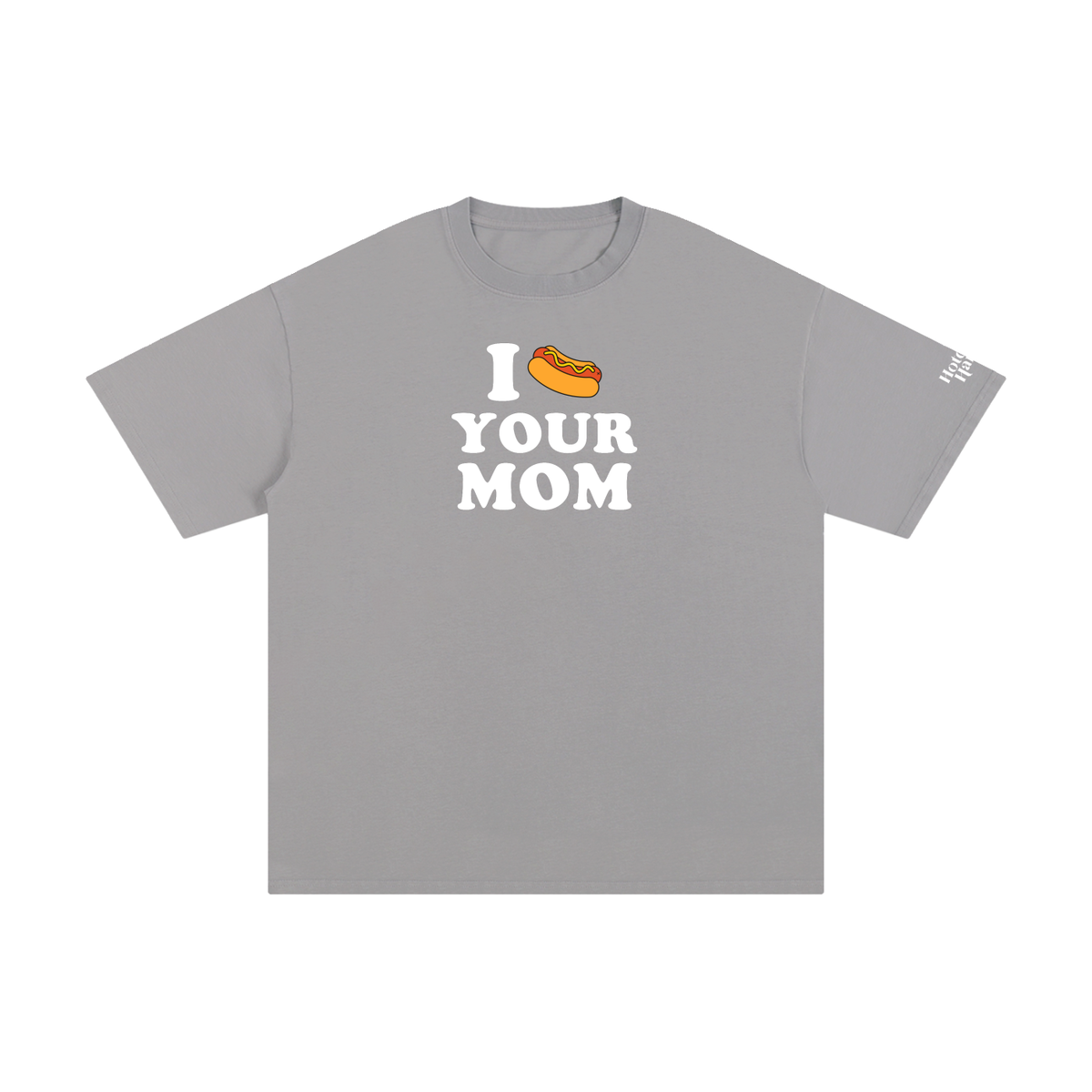 Hotdog Your Mom Tee