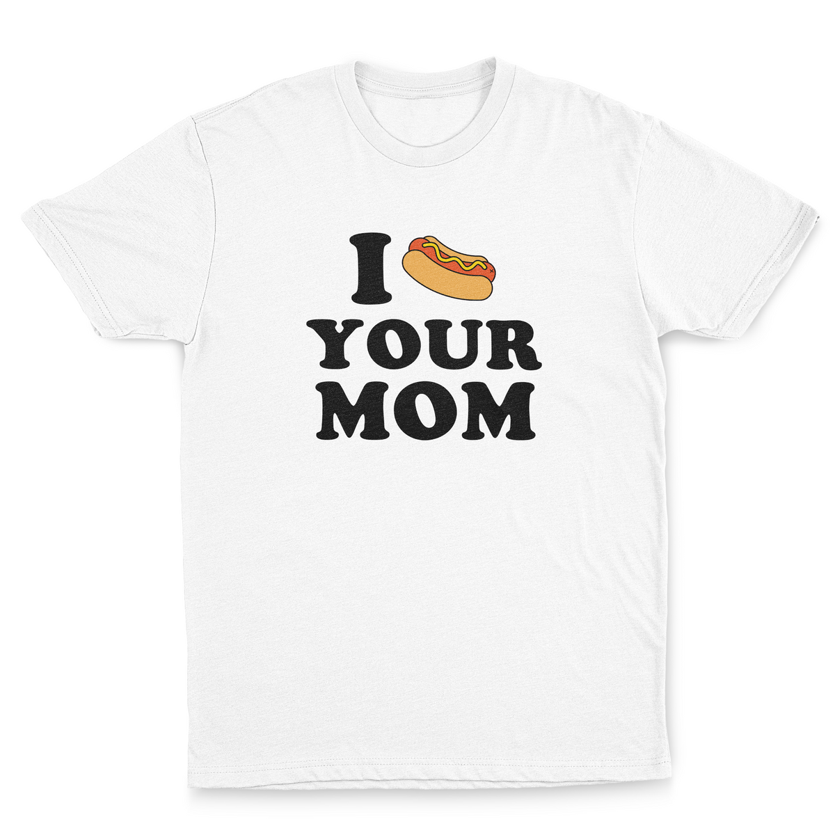 Hotdog Your Mom Tee